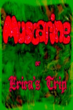 Poster Muscarine or Erica's Trip