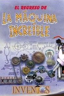 Poster El Regreso de la Máquina Increible: Inventos