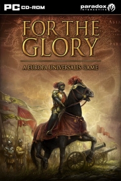 Poster For the Glory: A Europa Universalis Game
