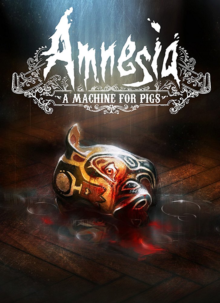 Poster Amnesia: A Machine for Pigs