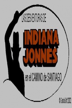 Poster Las Desventuras de Indiana Jonnes en el Camino de Santiago