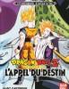 Dragon Ball Z L´Appel du Destin