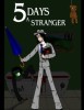 5 Days as Stranger