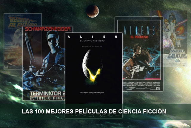 Las 100 mejores películas de Ciencia Ficción