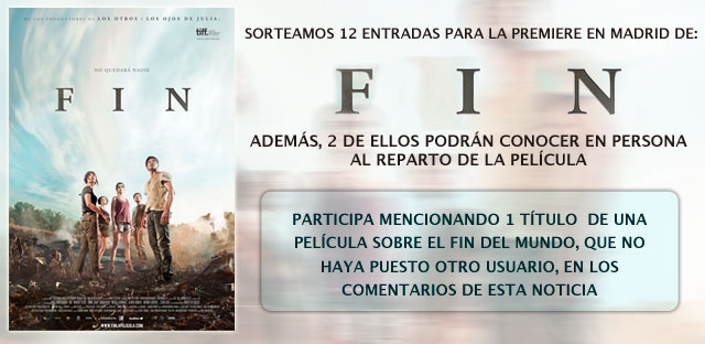 Sorteamos entradas para el preestreno de FIN