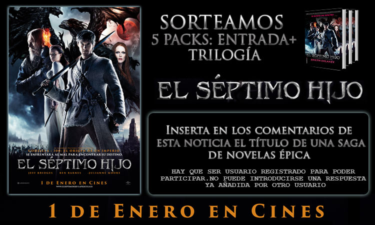 Sorteamos 5 packs (entrada + trilogía) de ‘El Séptimo Hijo’