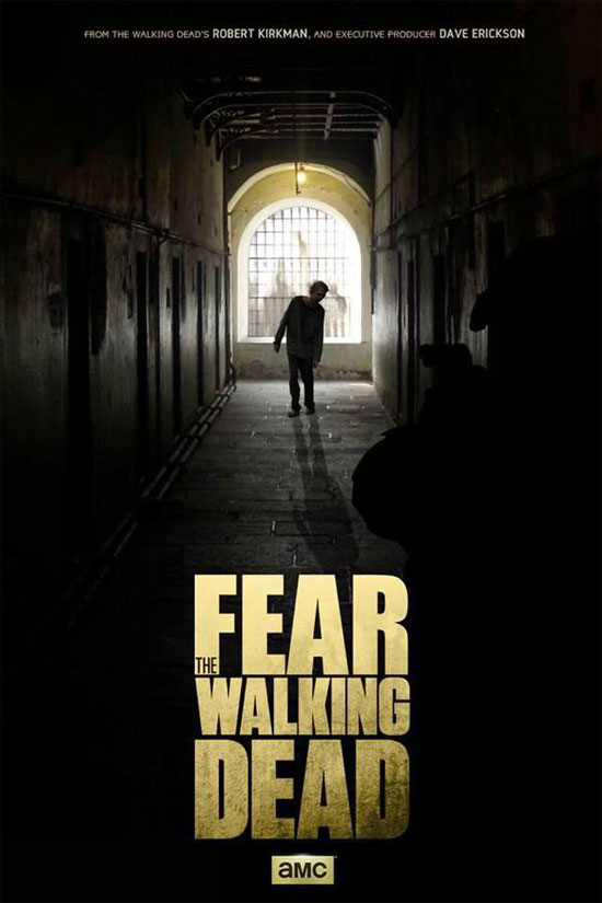 Póster de la serie ‘Fear The Walking Dead’