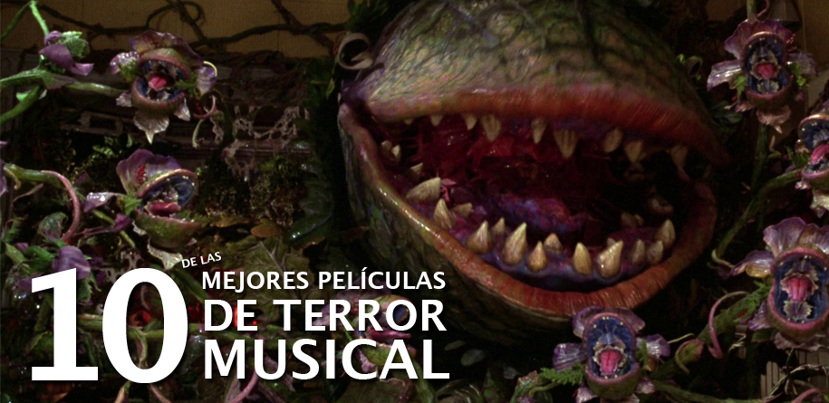 10 MEJORES PELICULAS DE TERROR MUSICAL