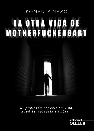 La Otra Vida de Motherfuckerbaby