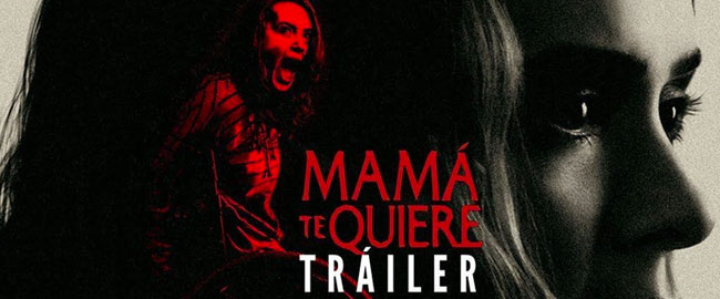 Primer trailer en español de “Mamá te quiere”