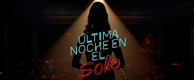 Trailer para “Última Noche en el Soho” de Edgar Wright