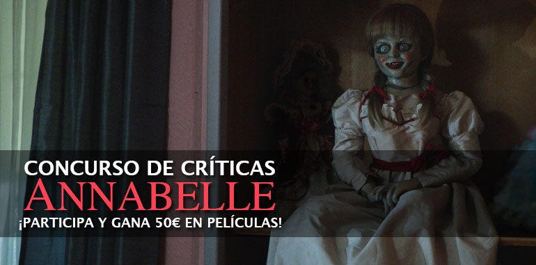 ¡Participa en nuestro concurso de críticas de ‘Annabelle’!