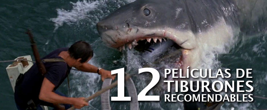 12 películas de tiburones recomendables | aBaNDoMoVieZ.net