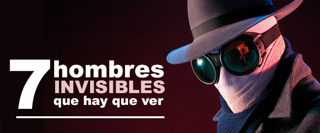 7 Hombres Invisibles que hay que ver
