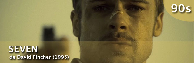 SEVEN (1995) de David Fincher