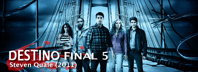 DESTINO FINAL 5 (2011) de Steven Quale