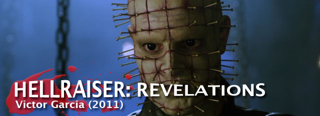 HELLRAISER: REVELATIONS (2011) de Victor Garcia
