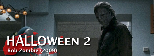 HALLOWEEN 2 (2009) de Rob Zombie