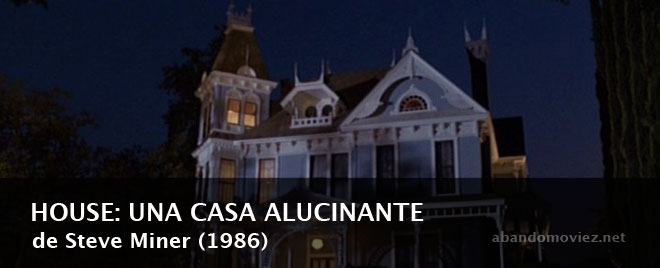 HOUSE: UNA CASA ALUCINANTE
