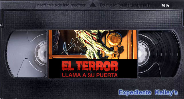 Expediente Kelley: Especial ‘El Terror Llama a su Puerta’ 